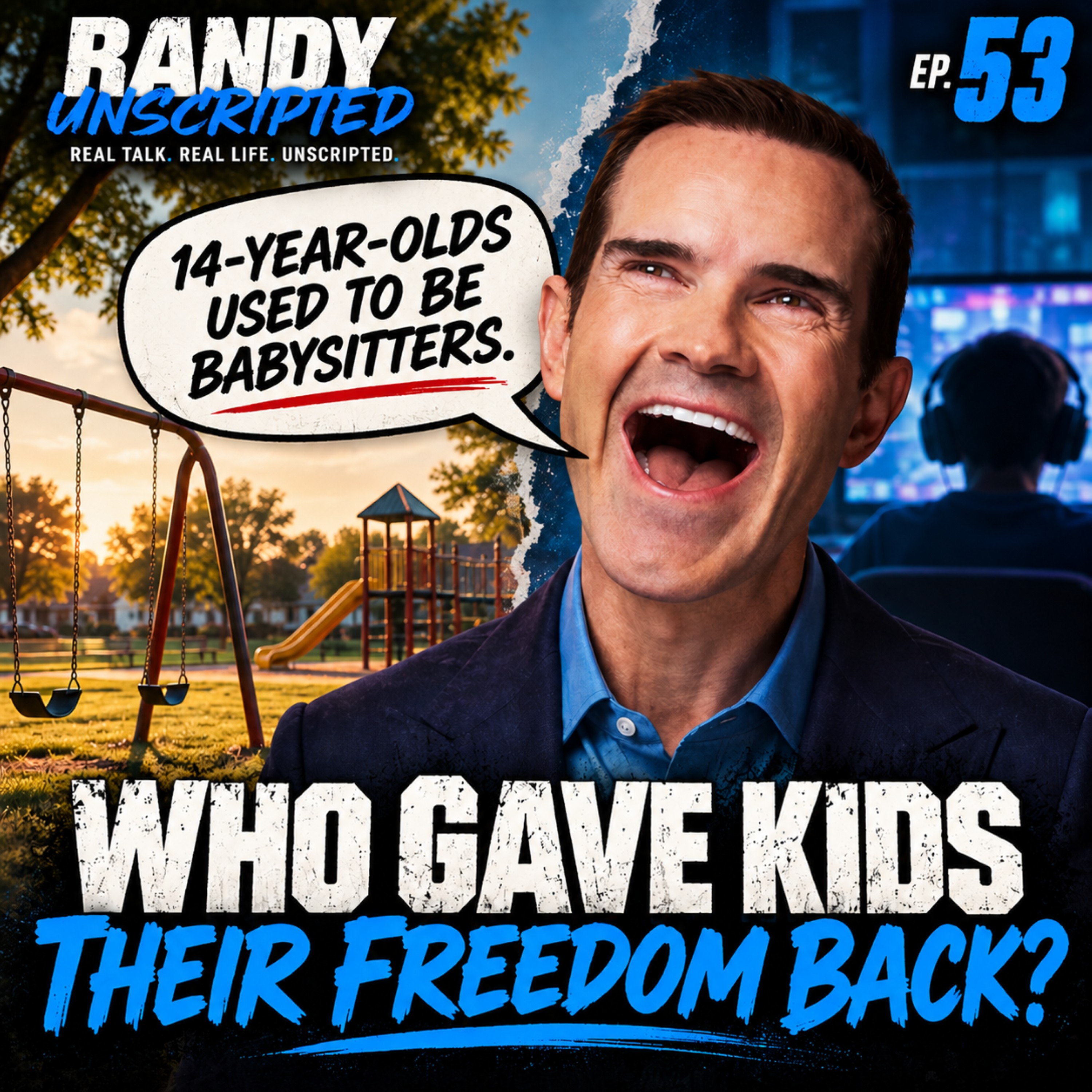 Who Gave Kids Their Freedom Back? — Randy Unscripted